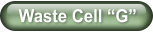 Waste Cell “G”